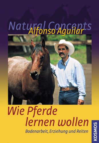 Wie Pferde lernen wollen - Alfonso Aguilar