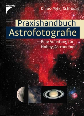 Praxishandbuch Astrofotografie