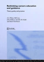 Rethinking Careers Education and Guidance - 