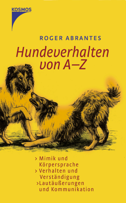 Hundeverhalten von A - Z - Roger Abrantes