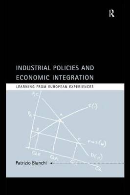 Industrial Policies and Economic Integration -  Patrizio Bianchi