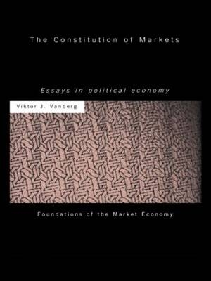 Constitution of Markets -  Viktor J Vanberg