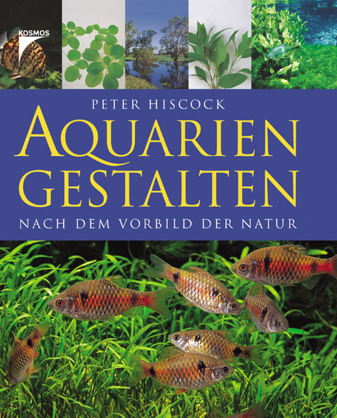 Aquarien gestalten - Peter Hiscock