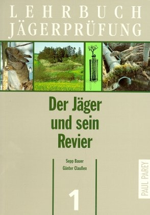 Der Jäger und sein Revier