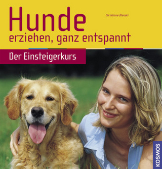 Hunde erziehen, ganz entspannt