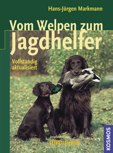 Vom Welpen zum Jagdhelfer - Hans-Jürgen Markmann