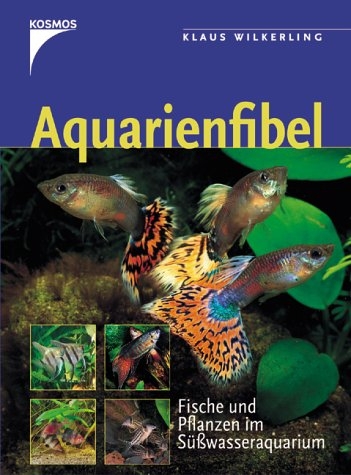 Aquarienfibel - Klaus Wilkerling