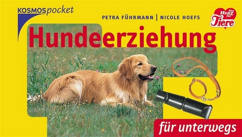 Hundeerziehung - Petra F&uuml;hrmann, Nicole Hoefs