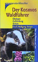 Der Kosmos Waldf&uuml;hrer - Eva Dreyer, Wolfgang Dreyer