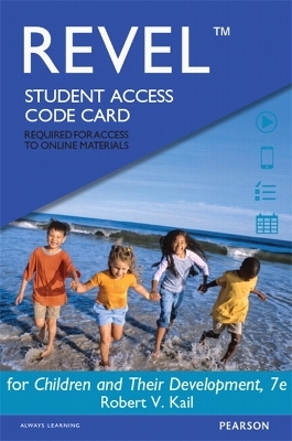 Revel Access Code for Children and Their Development