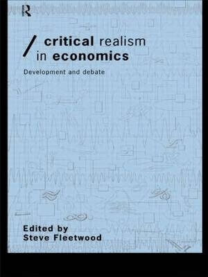 Critical Realism in Economics - 