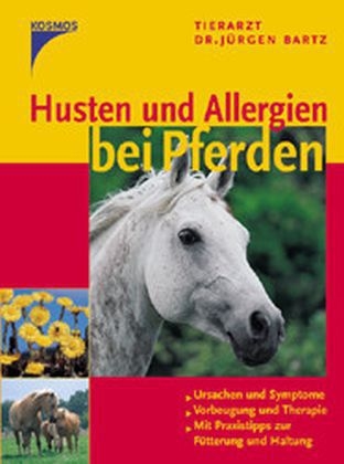 Husten und Allergien bei Pferden - J&uuml;rgen Bartz
