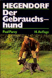 Der Gebrauchshund -  Hegendorf