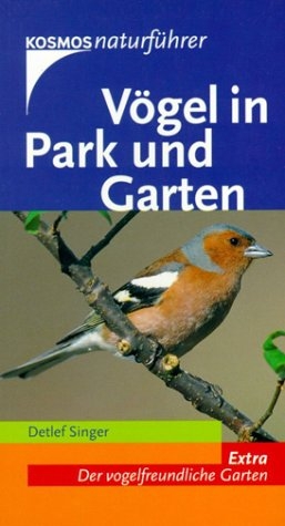 V&ouml;gel in Park und Garten - Detlef Singer
