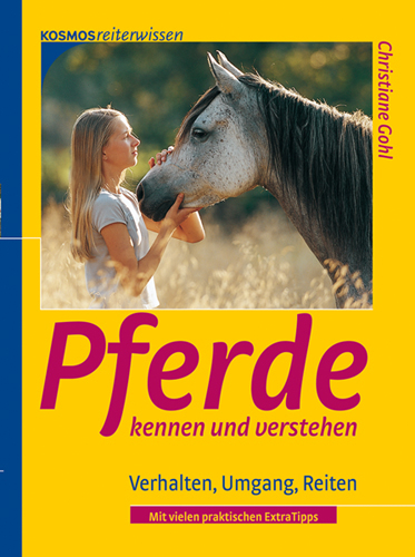 Pferde kennen und verstehen - Christiane Gohl