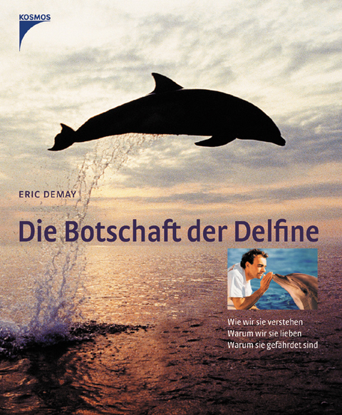 Die Botschaft der Delfine - Eric Demay