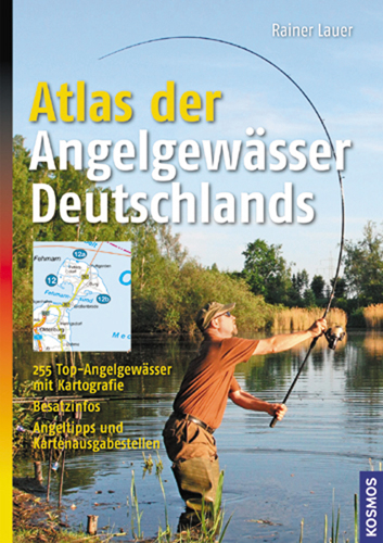 Atlas der Angelgew&auml;sser Deutschlands - Lauer Rainer