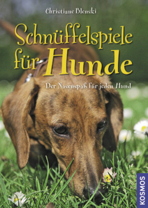 Schn&uuml;ffelspiele f&uuml;r Hunde - Christiane Blenski