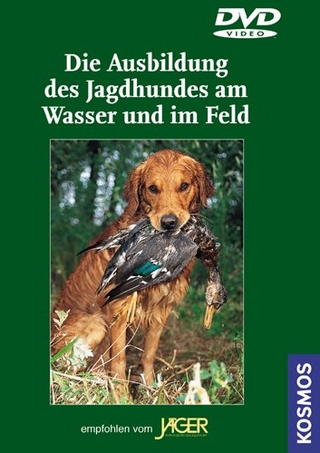 Jagdhunde / Die Ausbildung des Jagdhundes am Wasser und im Feld