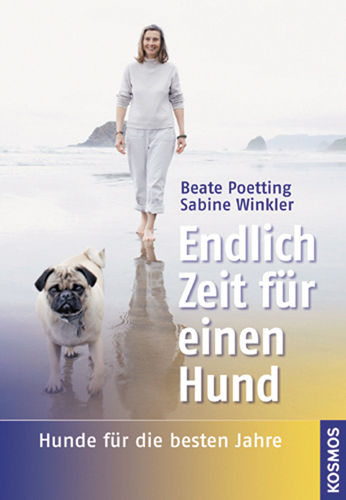 Endlich Zeit f&uuml;r einen Hund - Beate Poetting, Sabine Winkler