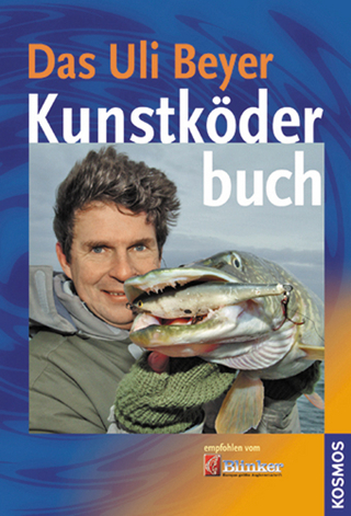 Das Uli Beyer Kunstköderbuch