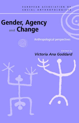 Gender, Agency and Change -  Victoria Goddard
