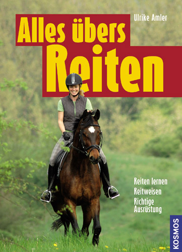 Alles &uuml;bers Reiten - Ulrike Amler