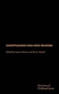 Conceptualising Child-Adult Relations - 