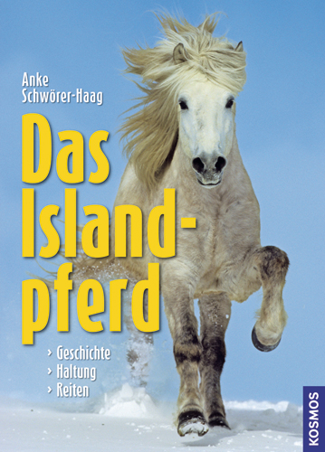 Das Islandpferd - Anke Schw&ouml;rer-Haag