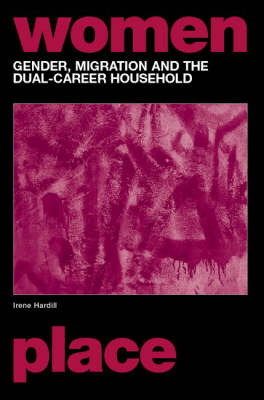 Gender, Migration and the Dual Career Household -  Irene Hardill