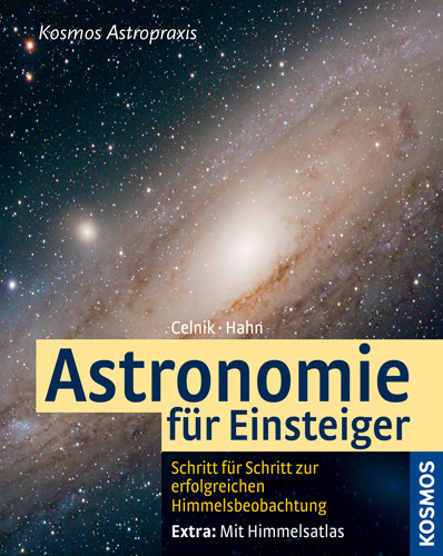 Astronomie für Einsteiger - Werner E Celnik, Hermann M Hahn