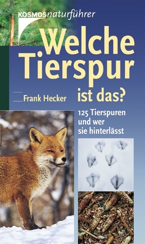 Welche Tierspur ist das? - Frank Hecker