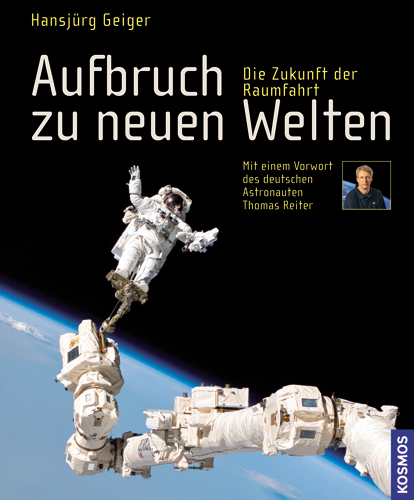 Aufbruch zu neuen Welten - Hansj&uuml;rg Geiger