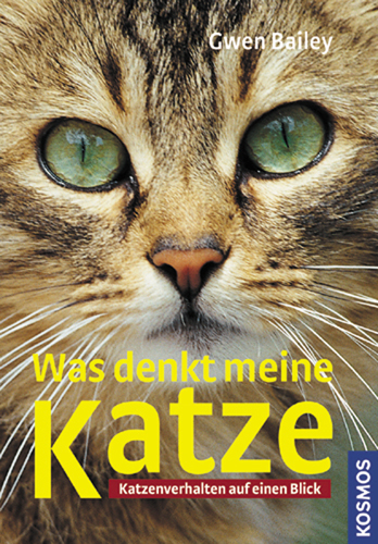 Was denkt meine Katze? - Gwen Bailey