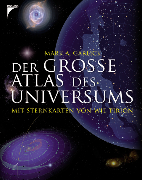 Der grosse Atlas des Universums - Mark A Garlick