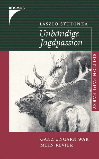Unb&auml;ndige Jagdpassion - L&aacute;szl&oacute; Studinka