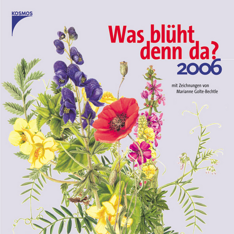 Was bl&uuml;ht denn da? 2006
