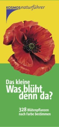 Das kleine Was bl&uuml;ht denn da? - Thomas Becker, Marianne Golte-Bechtle