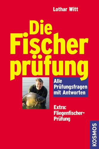 Die Fischerpr&uuml;fung - Lothar Witt