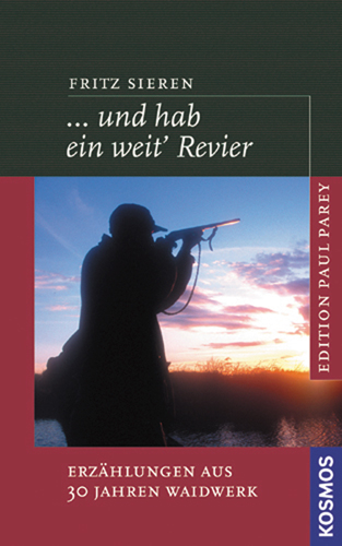 ... und hab ein weit' Revier - Fritz Sieren