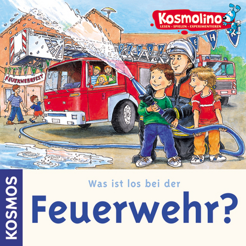 Was ist los bei der Feuerwehr? - Susanne Rebscher, Claus Stephan