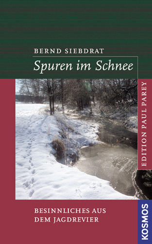 Spuren im Schnee - Bernd Siebdrat