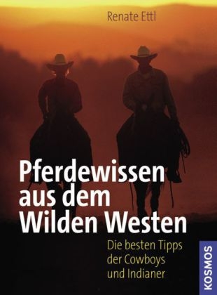 Pferdewissen aus dem Wilden Westen