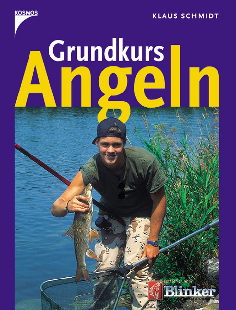 Grundkurs Angeln - Klaus Schmidt