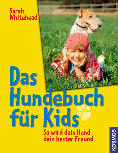 Das Hundebuch f&uuml;r Kids - Sarah Whitehead