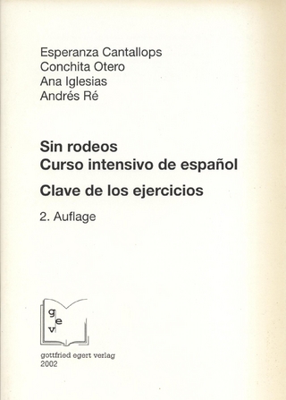 Sin rodeos. Curso intensivo de español