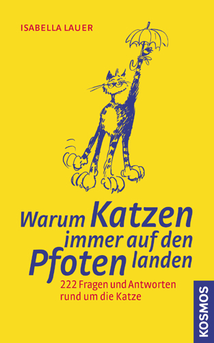 Warum Katzen immer auf den Pfoten landen