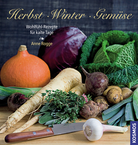 Herbst Winter Gemüse - Anne Rogge