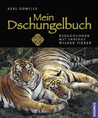 Mein Dschungelbuch - Axel Gomille