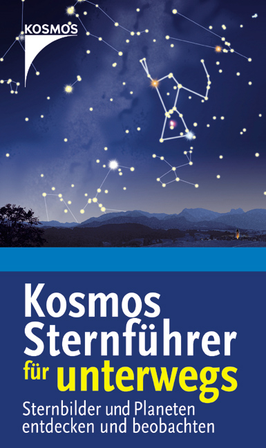 Der Kosmos Sternf&uuml;hrer f&uuml;r unterwegs - Michael Vogel